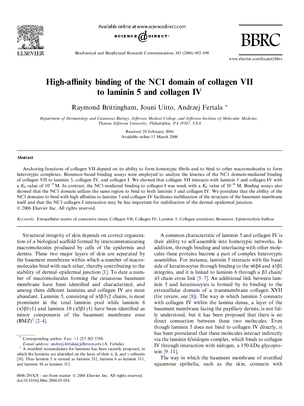 High-affinity binding of the NC1 domain of collagen VII to laminin 5 and collagen IV