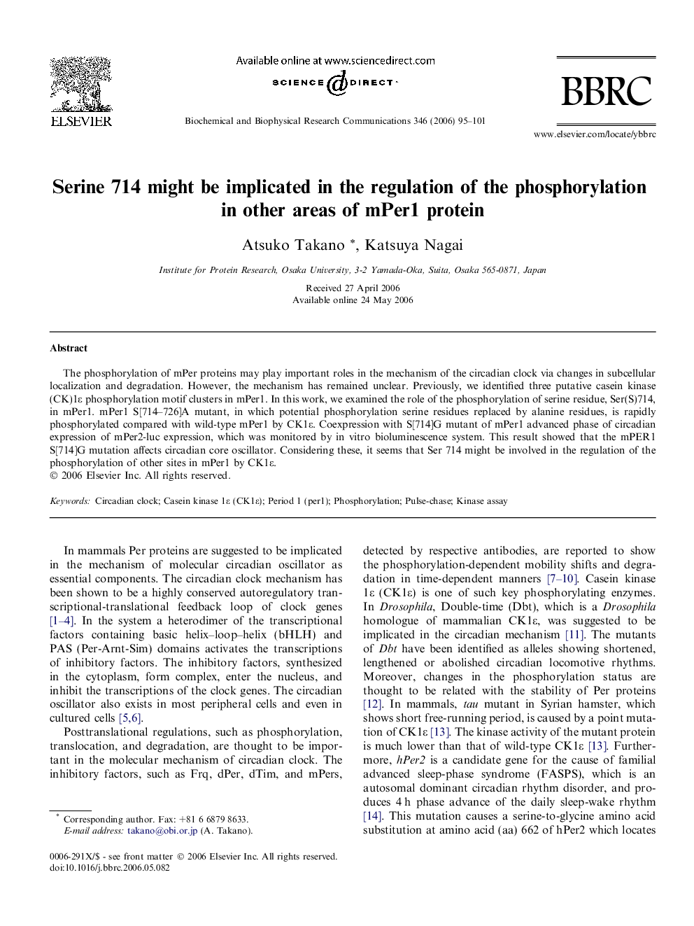 Serine 714 might be implicated in the regulation of the phosphorylation in other areas of mPer1 protein