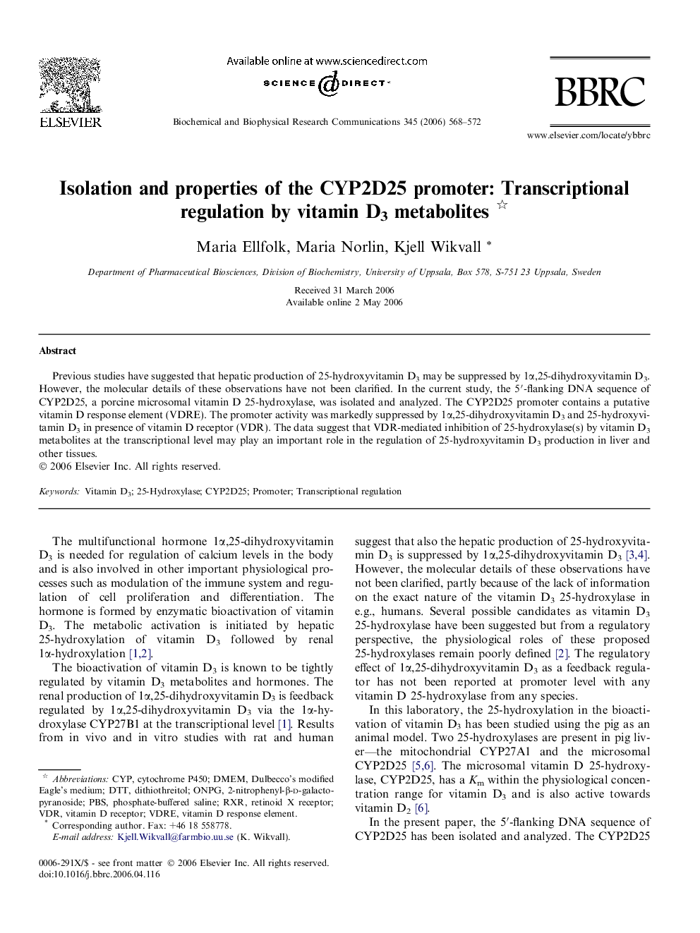 Isolation and properties of the CYP2D25 promoter: Transcriptional regulation by vitamin D3 metabolites 