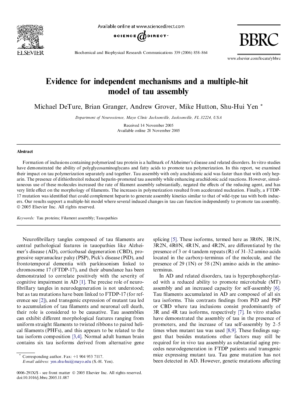 Evidence for independent mechanisms and a multiple-hit model of tau assembly