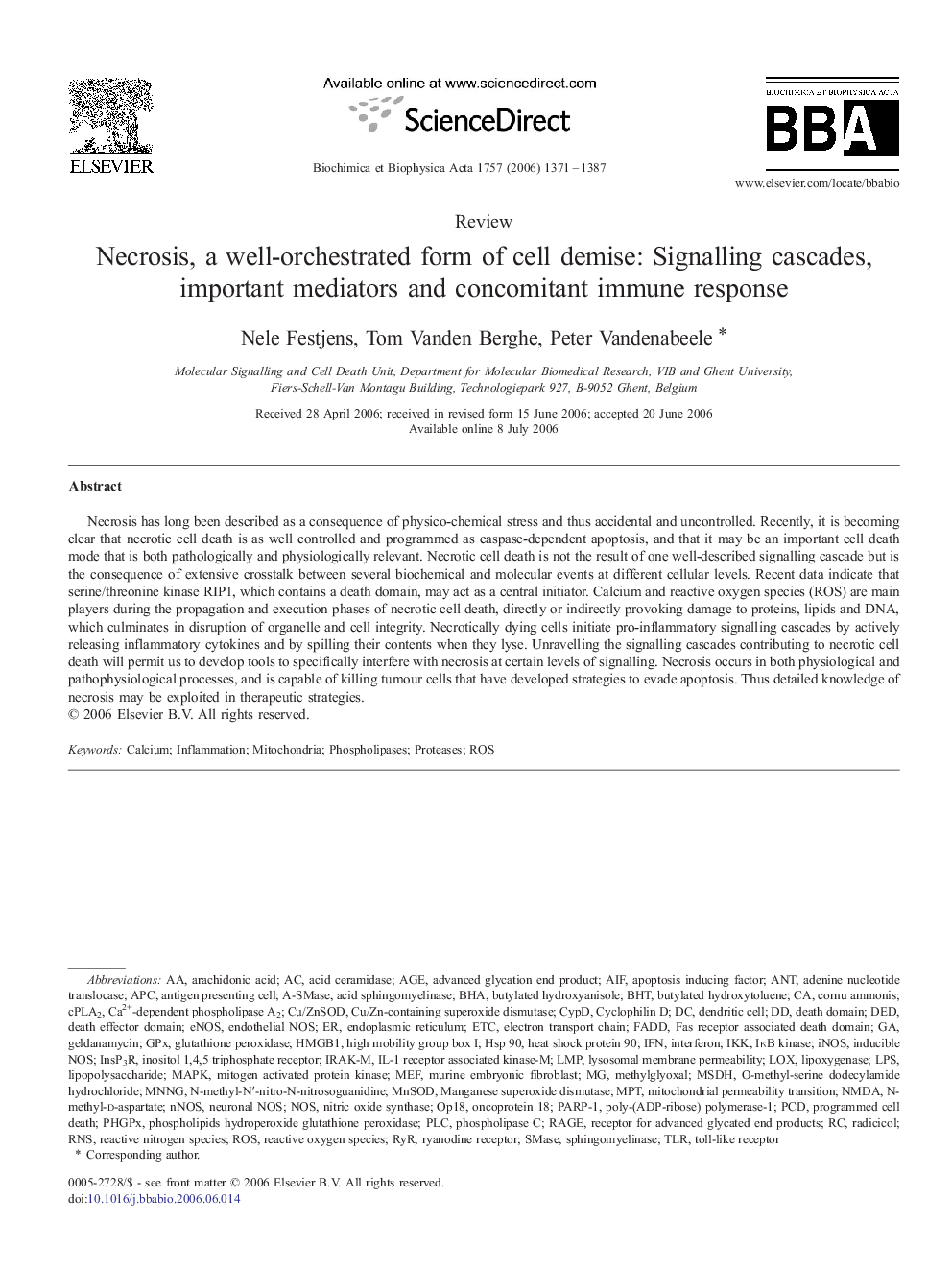 Necrosis, a well-orchestrated form of cell demise: Signalling cascades, important mediators and concomitant immune response