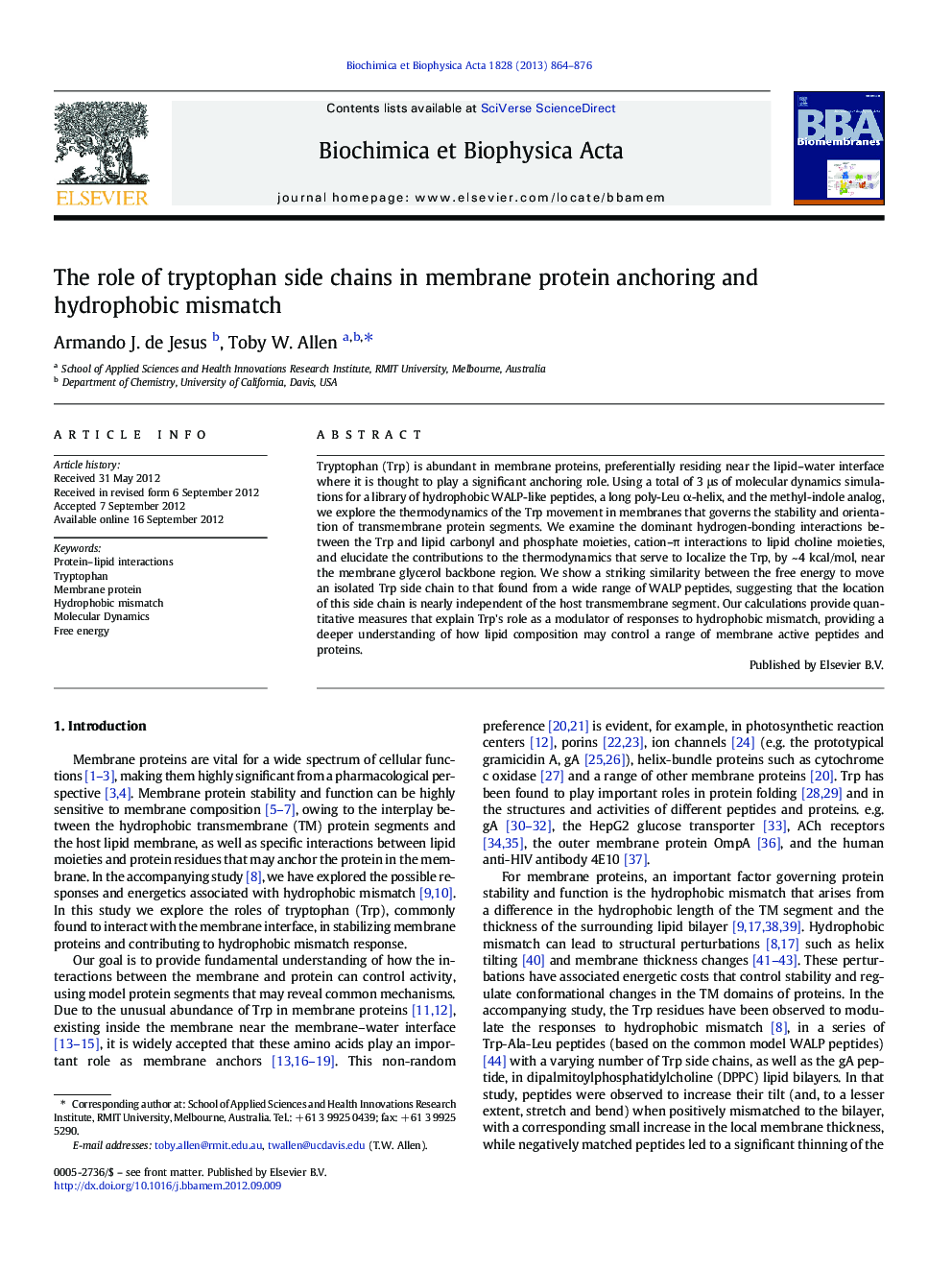 The role of tryptophan side chains in membrane protein anchoring and hydrophobic mismatch