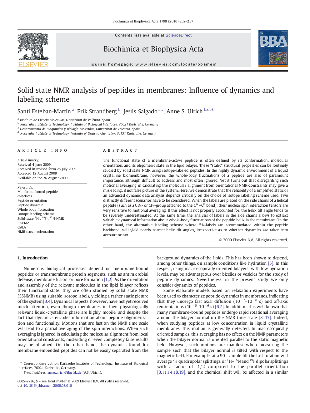 Solid state NMR analysis of peptides in membranes: Influence of dynamics and labeling scheme