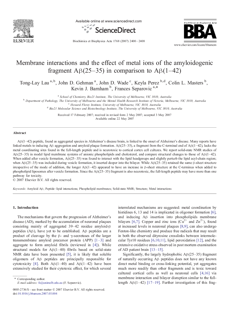 Membrane interactions and the effect of metal ions of the amyloidogenic fragment Aβ(25–35) in comparison to Aβ(1–42)