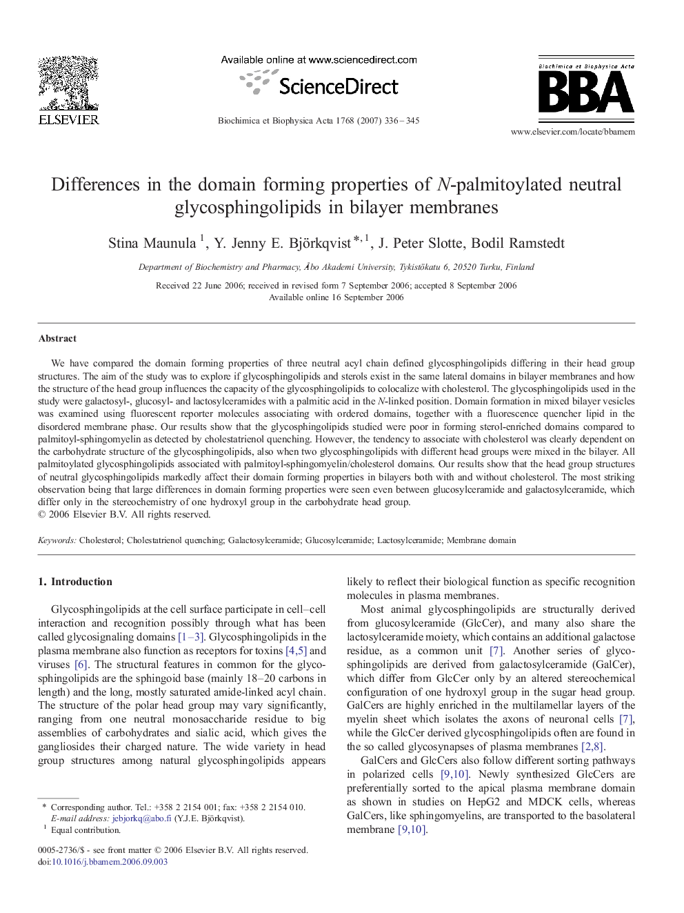 Differences in the domain forming properties of N-palmitoylated neutral glycosphingolipids in bilayer membranes