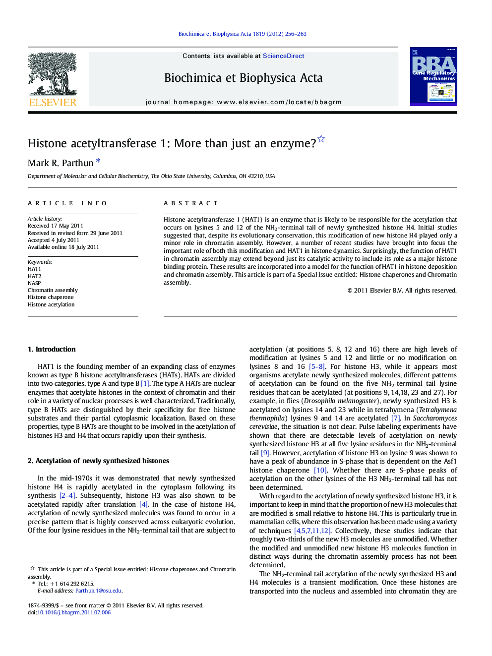 Histone acetyltransferase 1: More than just an enzyme? 