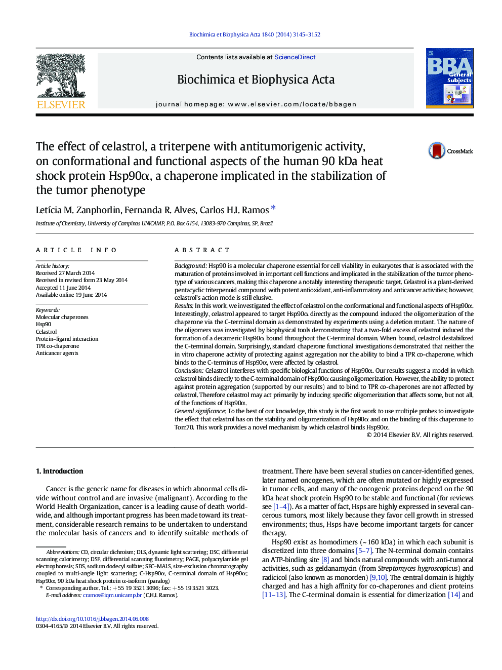 The effect of celastrol, a triterpene with antitumorigenic activity, on conformational and functional aspects of the human 90Â kDa heat shock protein Hsp90Î±, a chaperone implicated in the stabilization of the tumor phenotype