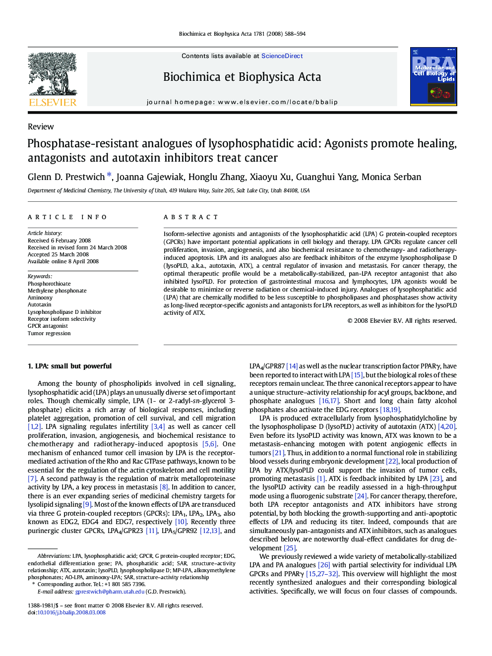 Phosphatase-resistant analogues of lysophosphatidic acid: Agonists promote healing, antagonists and autotaxin inhibitors treat cancer