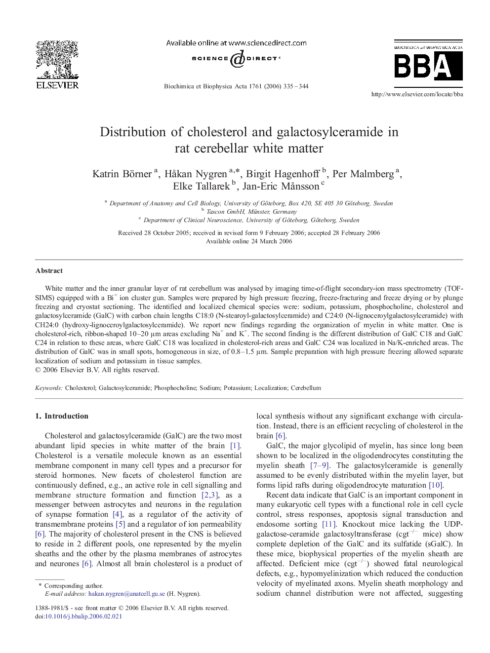 Distribution of cholesterol and galactosylceramide in rat cerebellar white matter