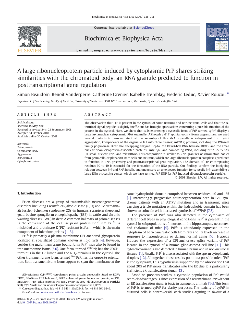 A large ribonucleoprotein particle induced by cytoplasmic PrP shares striking similarities with the chromatoid body, an RNA granule predicted to function in posttranscriptional gene regulation