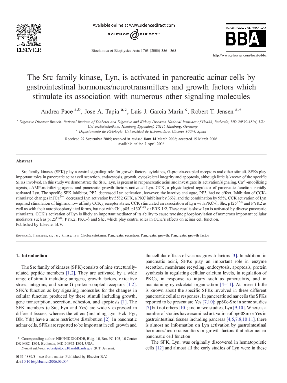 The Src family kinase, Lyn, is activated in pancreatic acinar cells by gastrointestinal hormones/neurotransmitters and growth factors which stimulate its association with numerous other signaling molecules