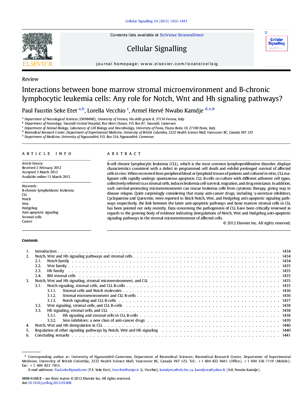 Interactions between bone marrow stromal microenvironment and B-chronic lymphocytic leukemia cells: Any role for Notch, Wnt and Hh signaling pathways?