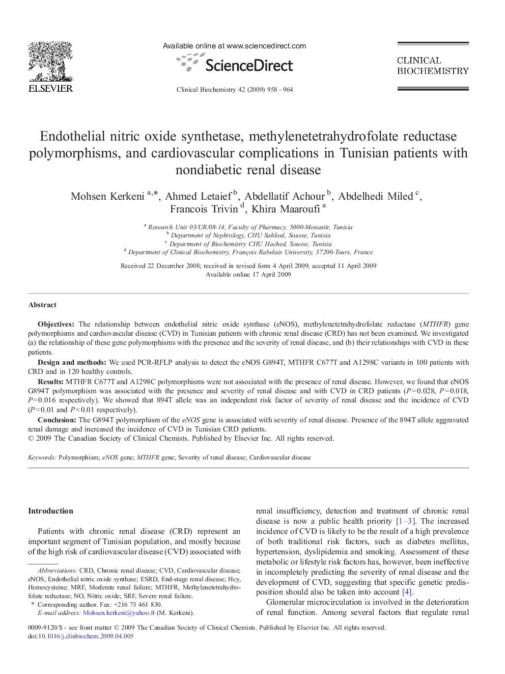 Endothelial nitric oxide synthetase, methylenetetrahydrofolate reductase polymorphisms, and cardiovascular complications in Tunisian patients with nondiabetic renal disease