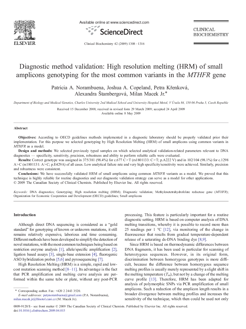 Diagnostic method validation: High resolution melting (HRM) of small amplicons genotyping for the most common variants in the MTHFR gene