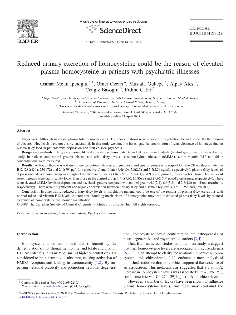 Reduced urinary excretion of homocysteine could be the reason of elevated plasma homocysteine in patients with psychiatric illnesses