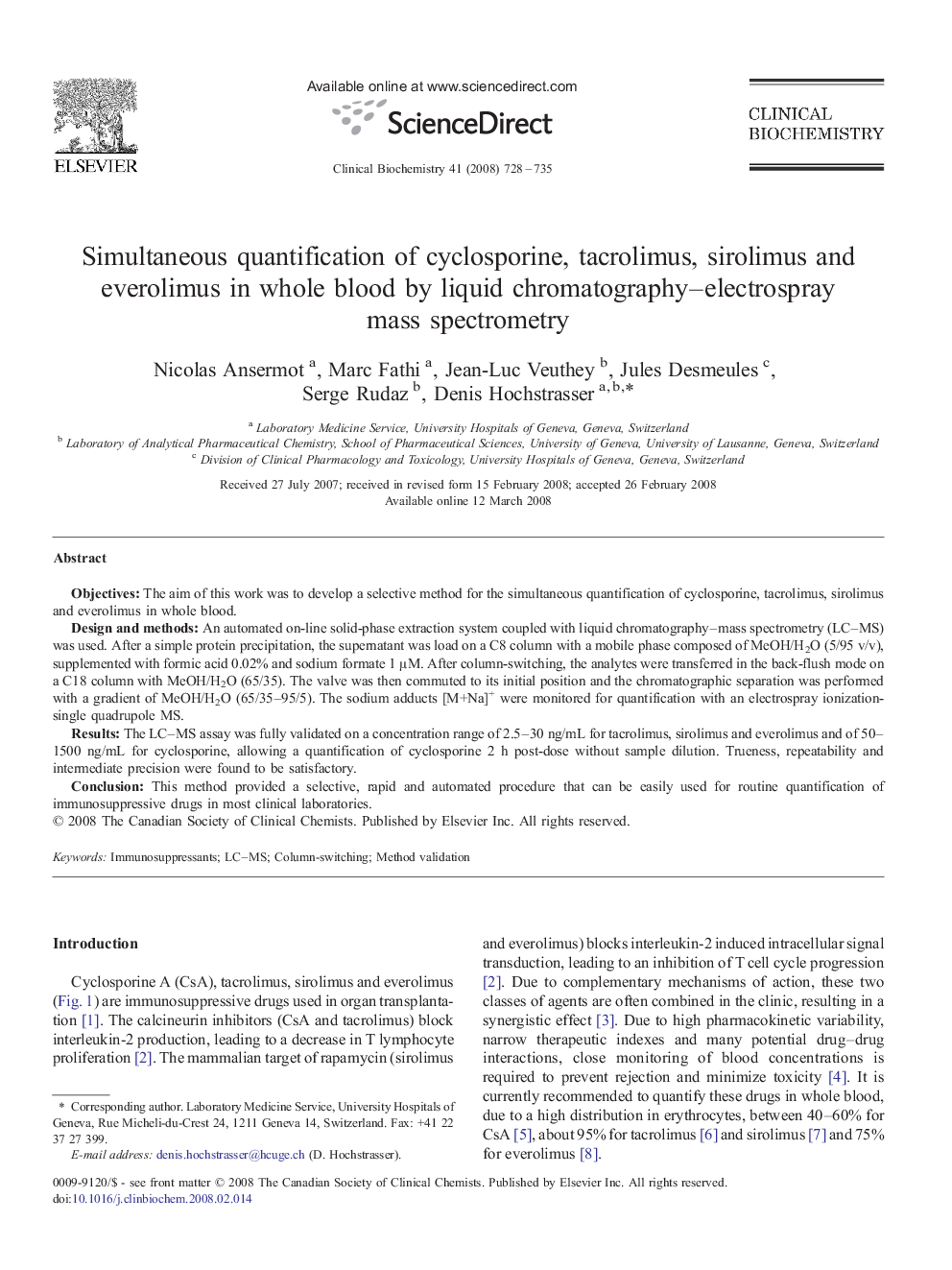 Simultaneous quantification of cyclosporine, tacrolimus, sirolimus and everolimus in whole blood by liquid chromatography–electrospray mass spectrometry