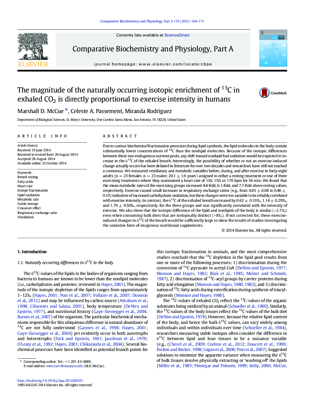 The magnitude of the naturally occurring isotopic enrichment of 13C in exhaled CO2 is directly proportional to exercise intensity in humans