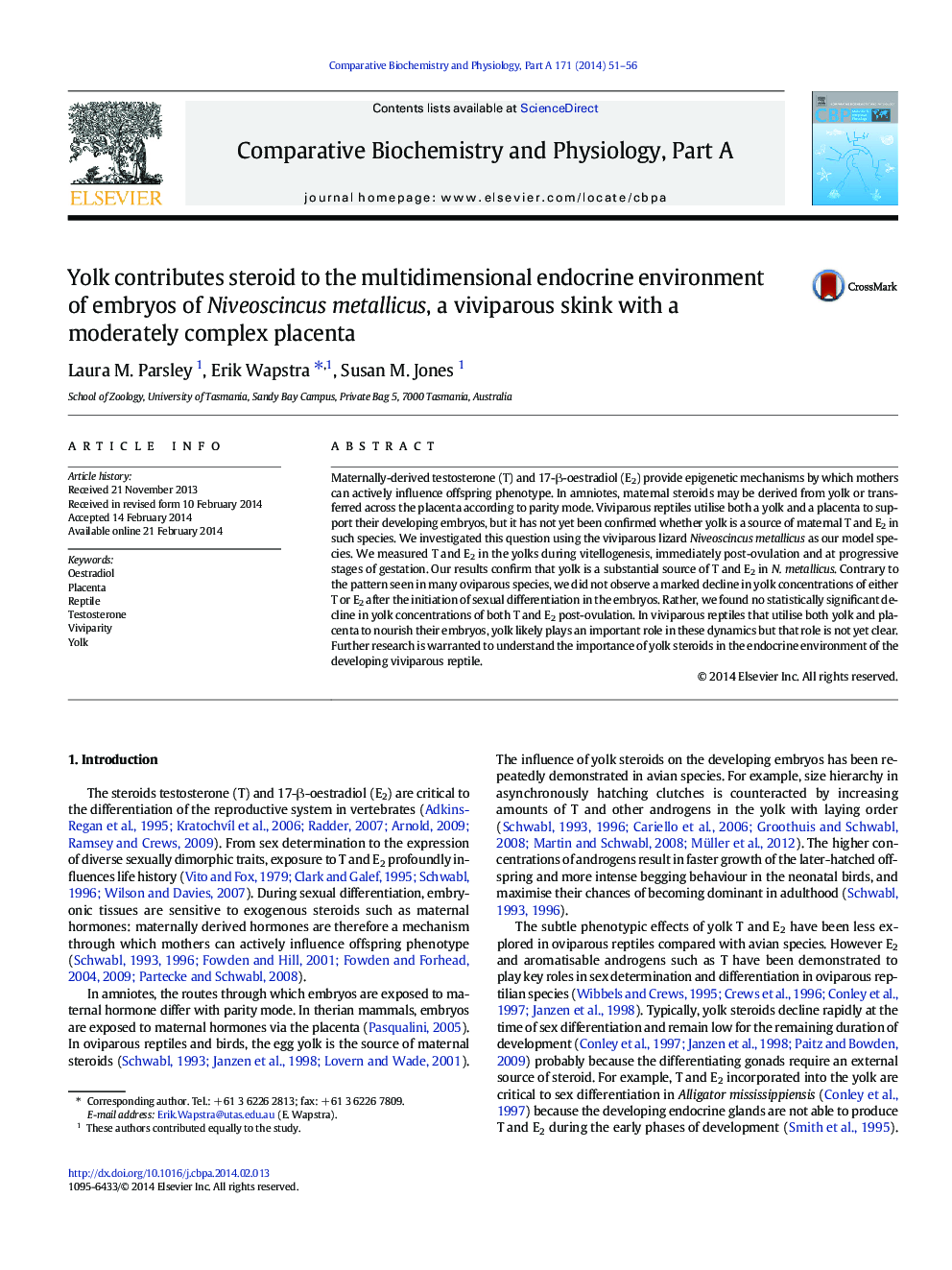 Yolk contributes steroid to the multidimensional endocrine environment of embryos of Niveoscincus metallicus, a viviparous skink with a moderately complex placenta