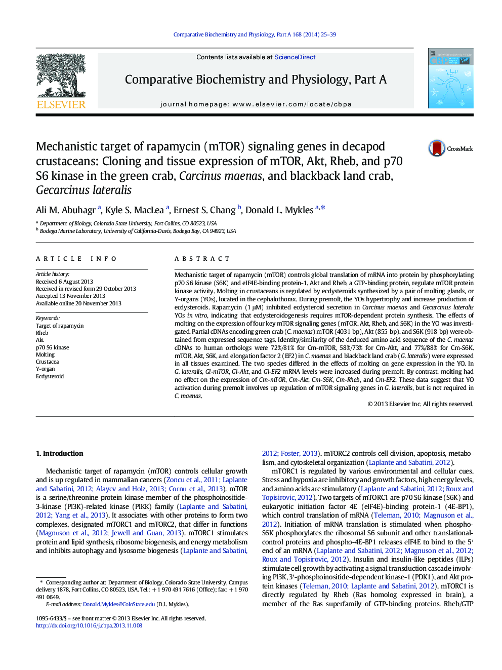 Mechanistic target of rapamycin (mTOR) signaling genes in decapod crustaceans: Cloning and tissue expression of mTOR, Akt, Rheb, and p70 S6 kinase in the green crab, Carcinus maenas, and blackback land crab, Gecarcinus lateralis