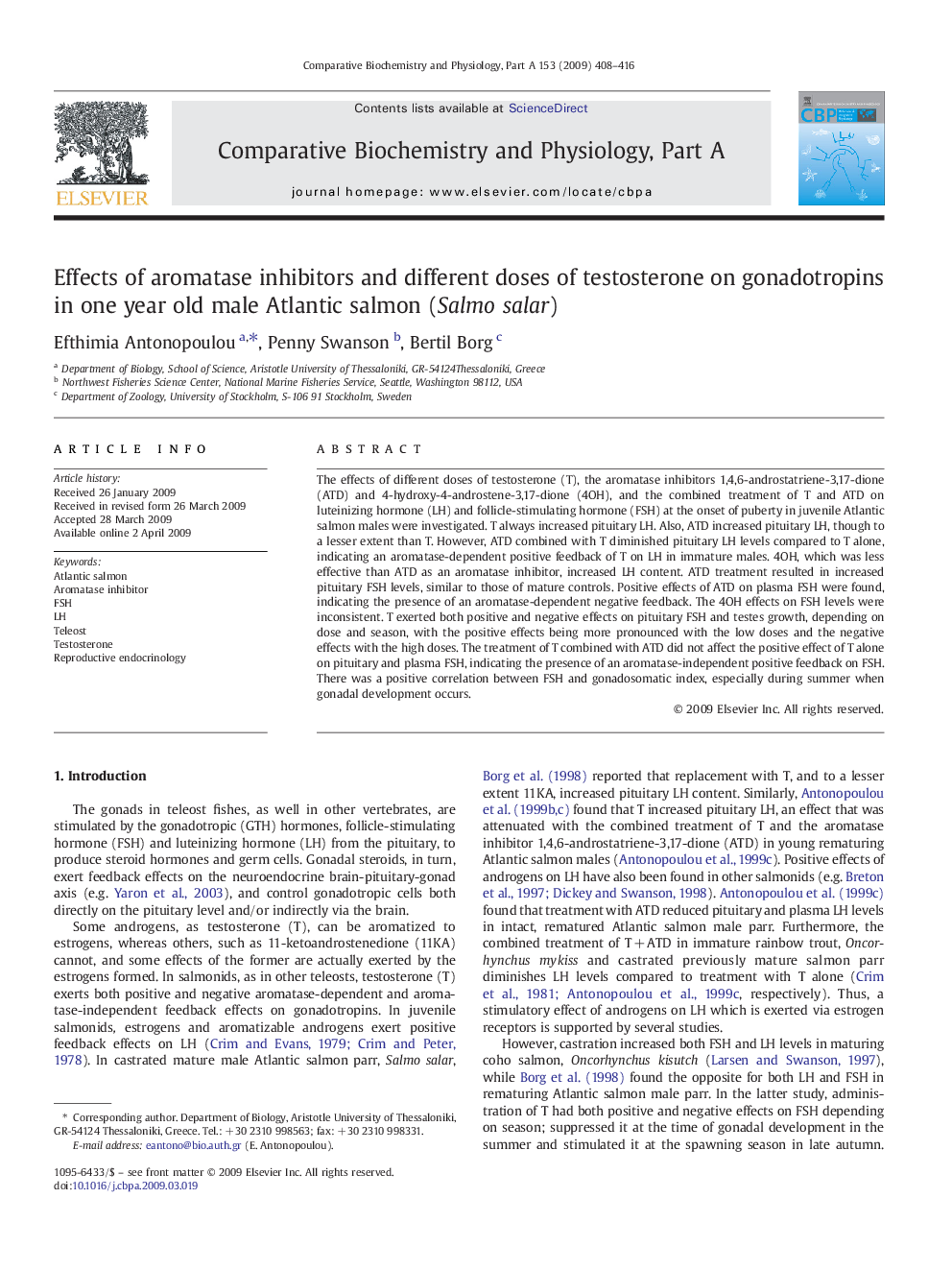 Effects of aromatase inhibitors and different doses of testosterone on gonadotropins in one year old male Atlantic salmon (Salmo salar)