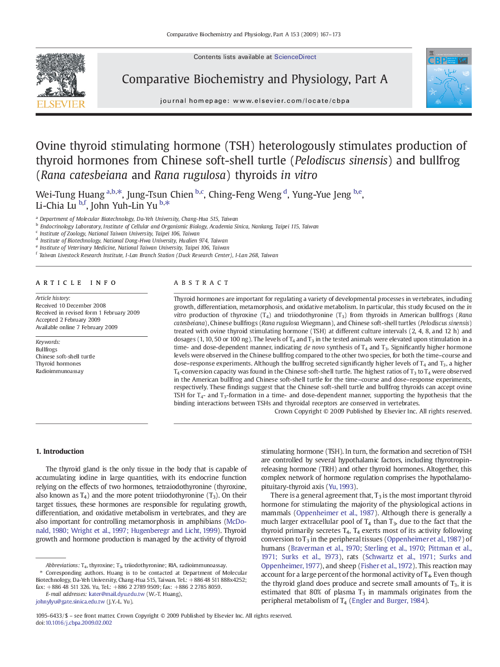 Ovine thyroid stimulating hormone (TSH) heterologously stimulates production of thyroid hormones from Chinese soft-shell turtle (Pelodiscus sinensis) and bullfrog (Rana catesbeiana and Rana rugulosa) thyroids in vitro