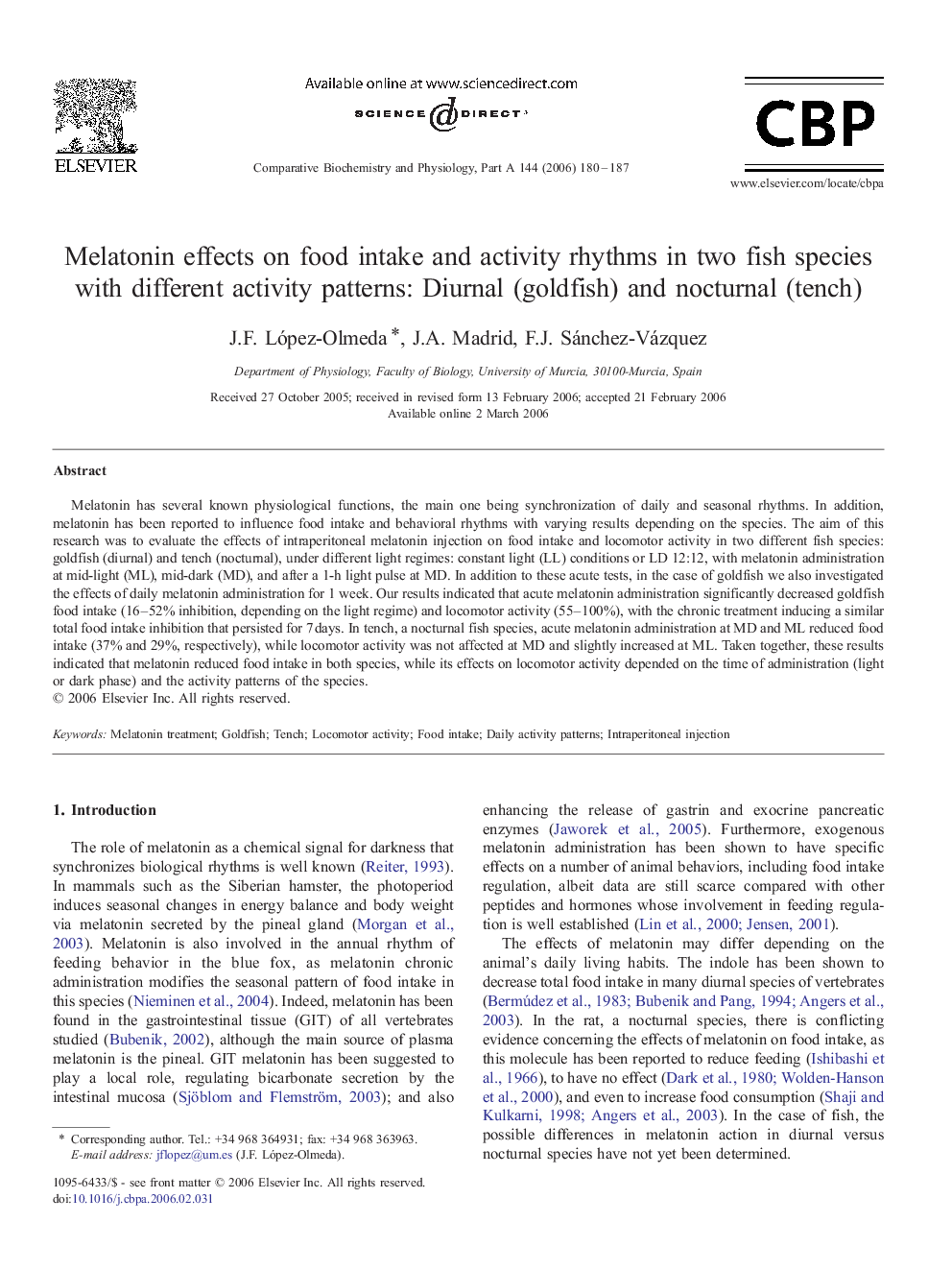 Melatonin effects on food intake and activity rhythms in two fish species with different activity patterns: Diurnal (goldfish) and nocturnal (tench)