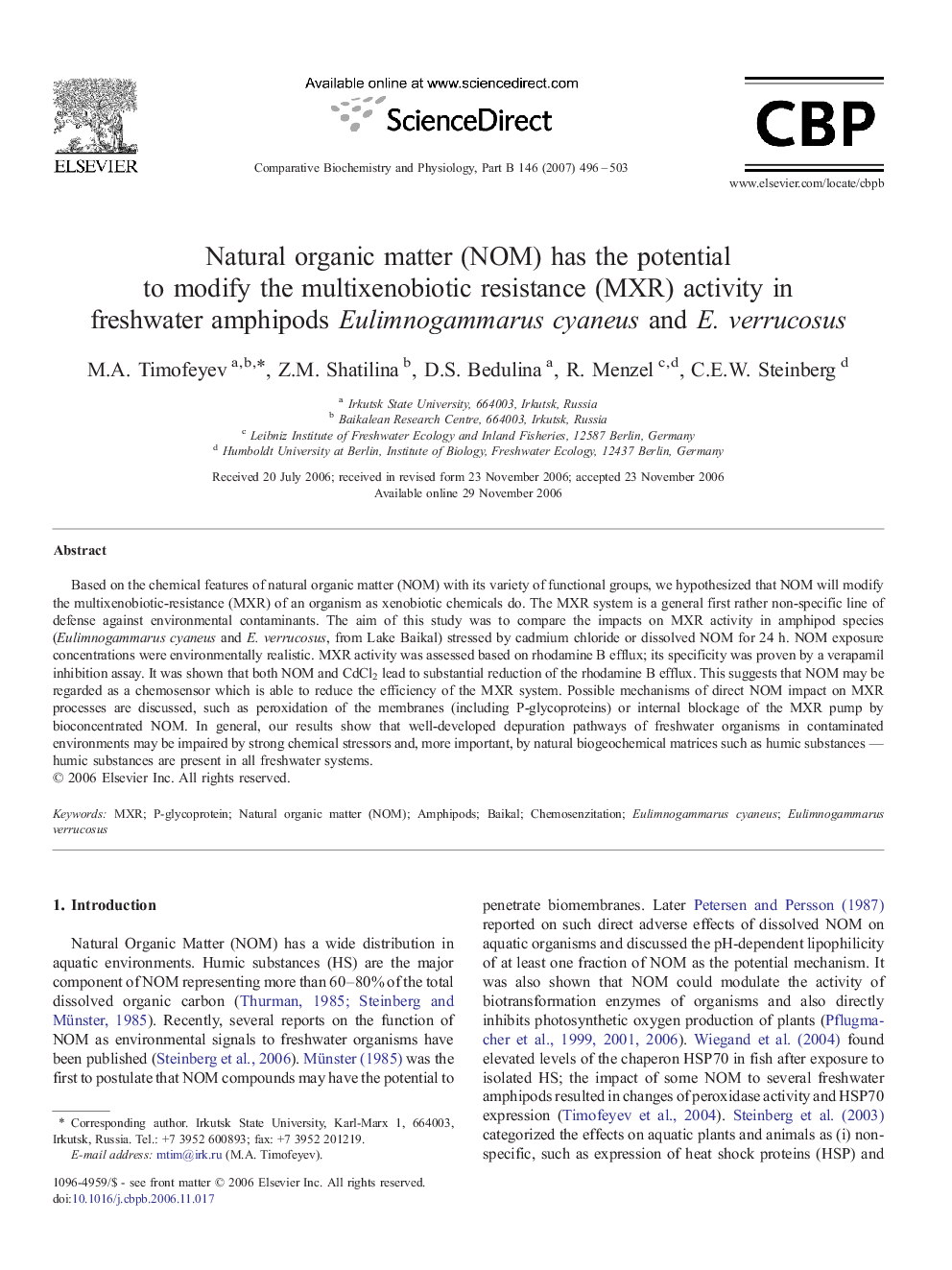 Natural organic matter (NOM) has the potential to modify the multixenobiotic resistance (MXR) activity in freshwater amphipods Eulimnogammarus cyaneus and E. verrucosus