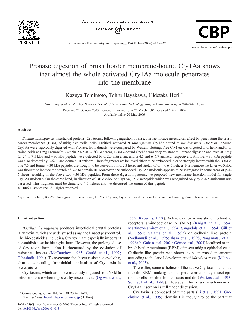 Pronase digestion of brush border membrane-bound Cry1Aa shows that almost the whole activated Cry1Aa molecule penetrates into the membrane