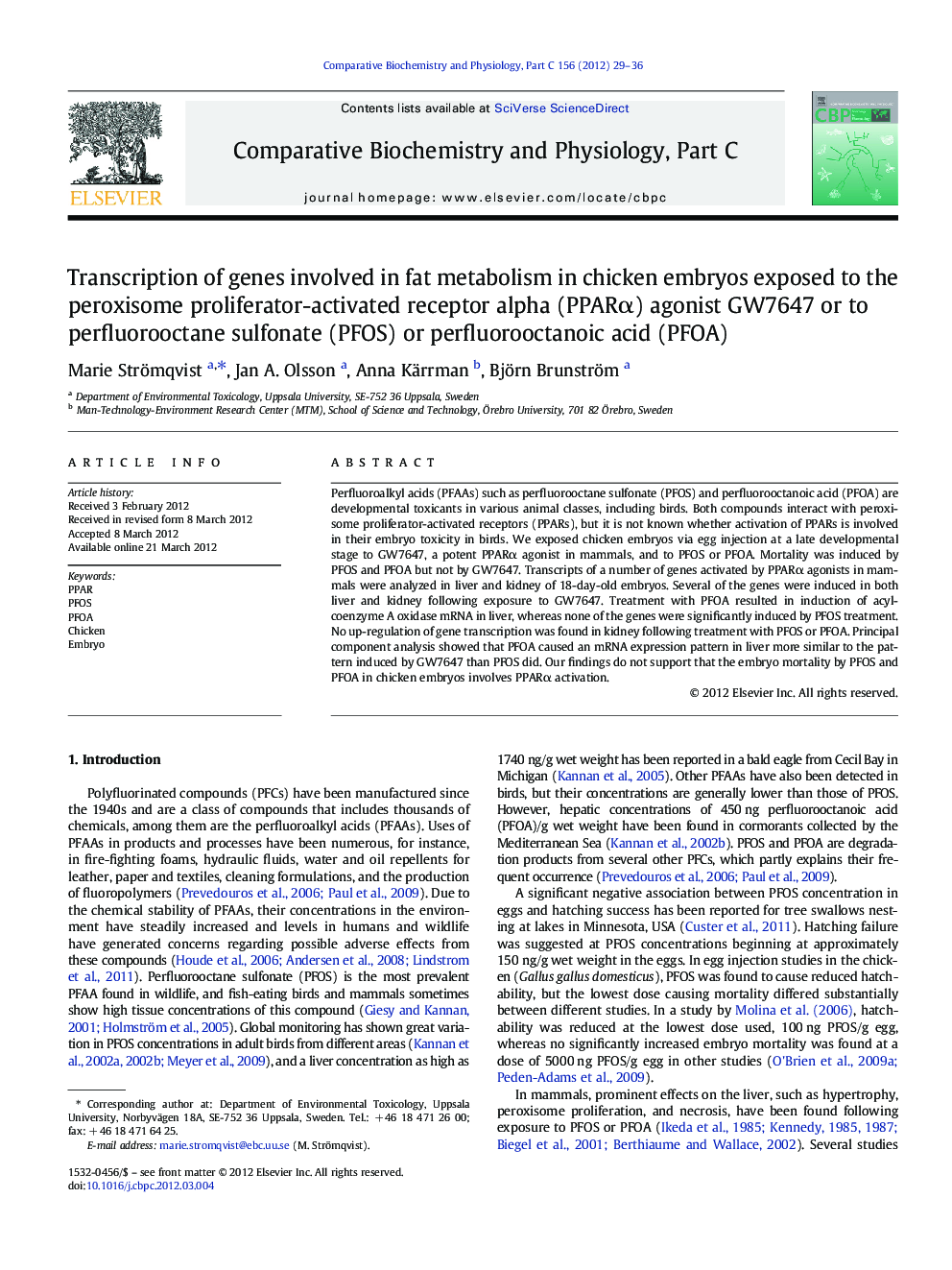 Transcription of genes involved in fat metabolism in chicken embryos exposed to the peroxisome proliferator-activated receptor alpha (PPARα) agonist GW7647 or to perfluorooctane sulfonate (PFOS) or perfluorooctanoic acid (PFOA)