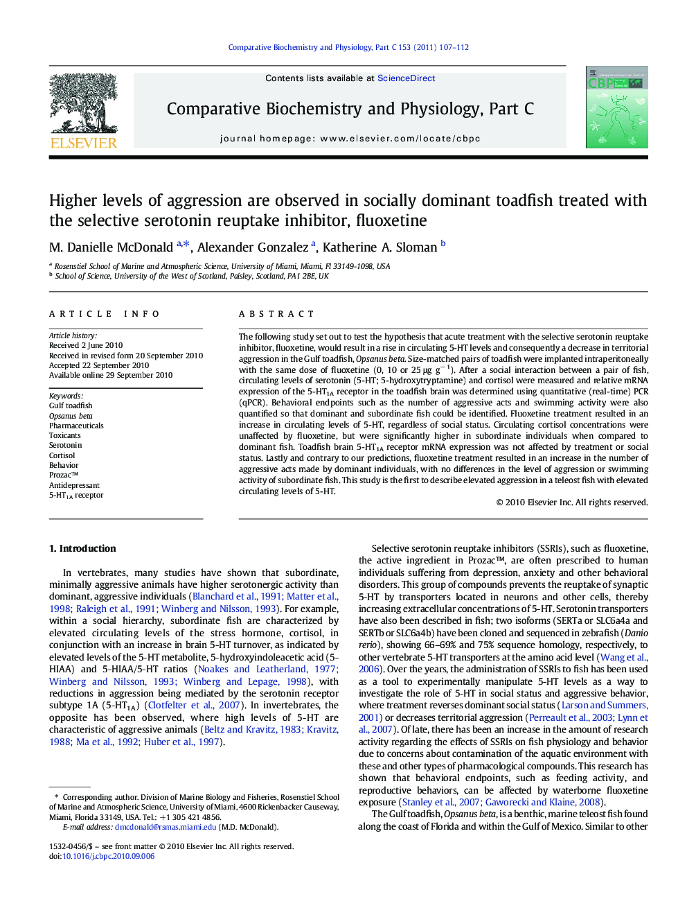 Higher levels of aggression are observed in socially dominant toadfish treated with the selective serotonin reuptake inhibitor, fluoxetine