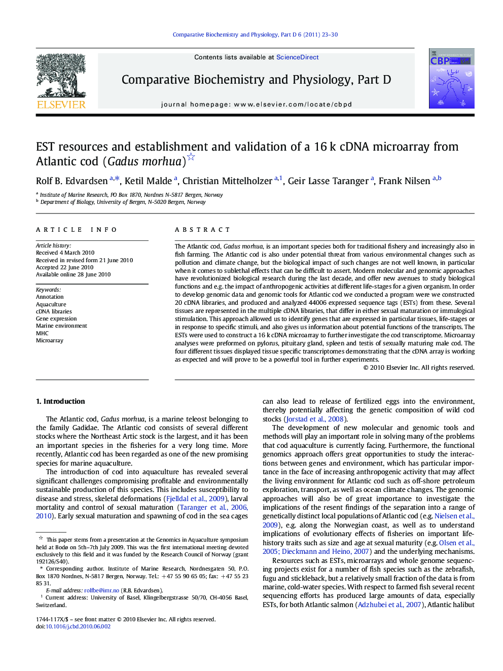 EST resources and establishment and validation of a 16Â k cDNA microarray from Atlantic cod (Gadus morhua)