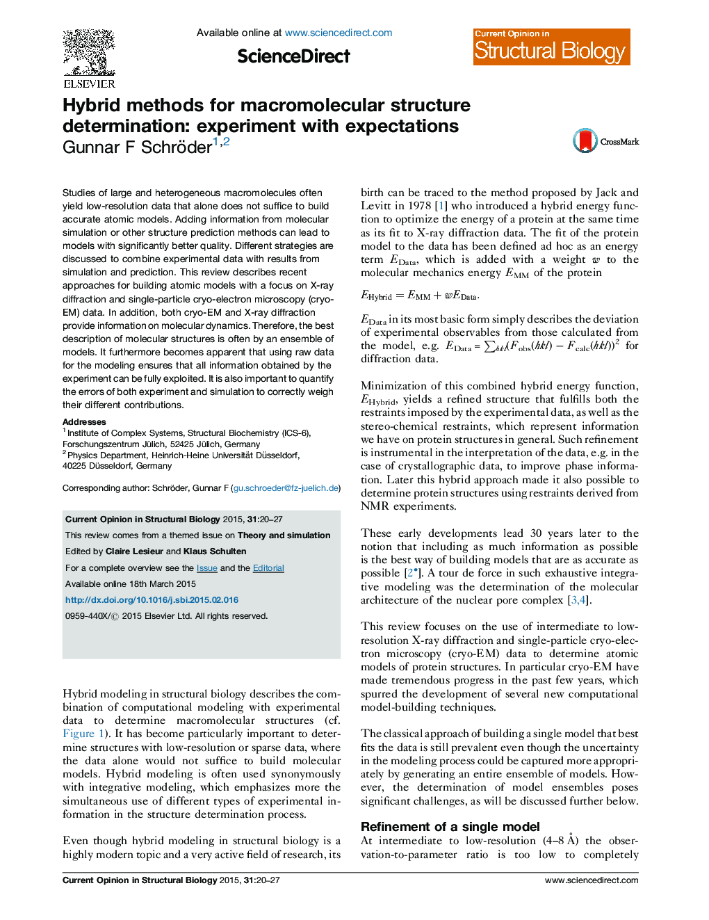 Hybrid methods for macromolecular structure determination: experiment with expectations