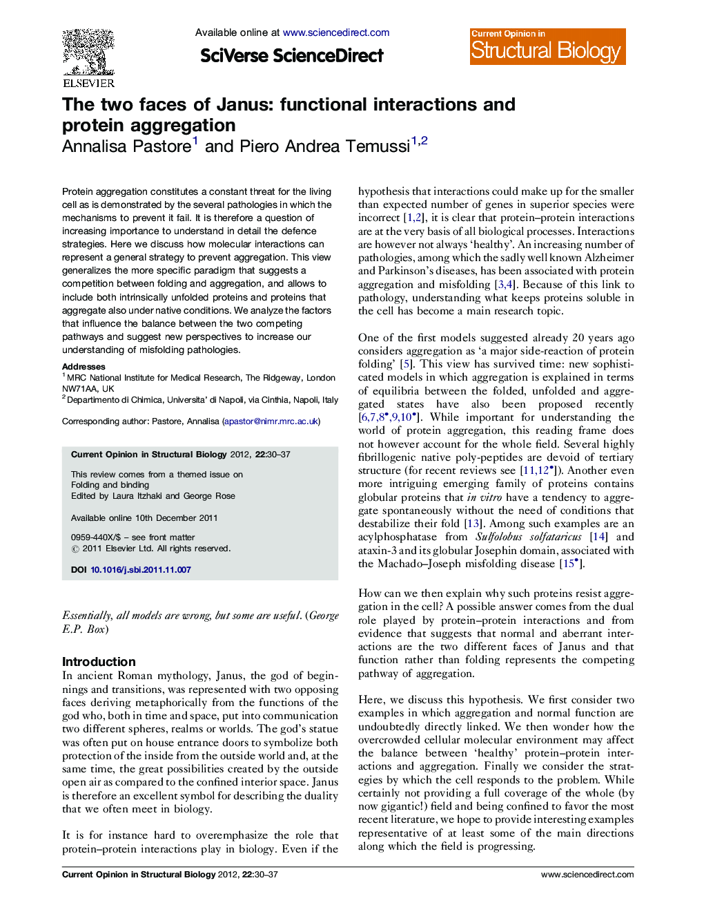 The two faces of Janus: functional interactions and protein aggregation