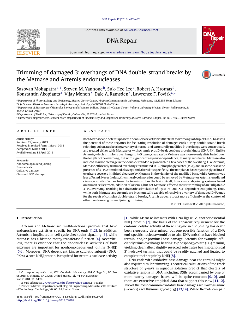 Trimming of damaged 3â² overhangs of DNA double-strand breaks by the Metnase and Artemis endonucleases