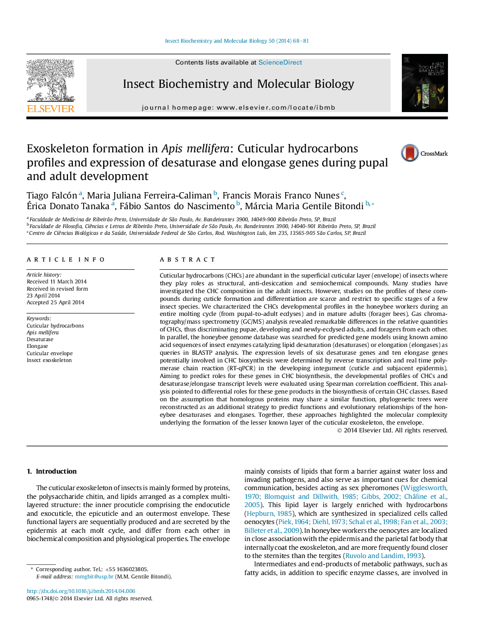 Exoskeleton formation in Apis mellifera: Cuticular hydrocarbons profiles and expression of desaturase and elongase genes during pupal and adult development