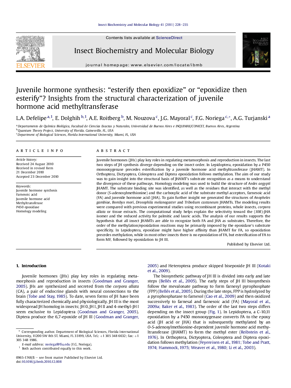 Juvenile hormone synthesis: “esterify then epoxidize” or “epoxidize then esterify”? Insights from the structural characterization of juvenile hormone acid methyltransferase