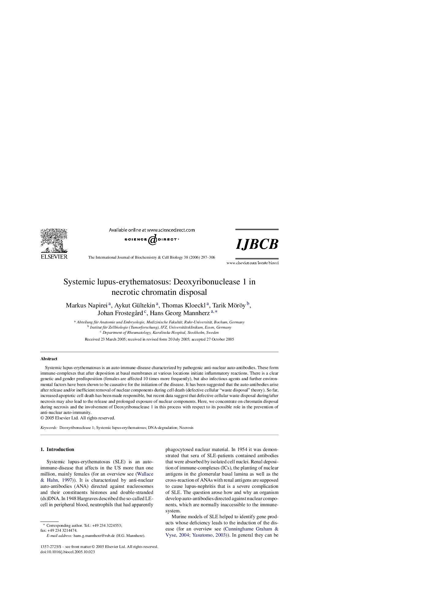 Systemic lupus-erythematosus: Deoxyribonuclease 1 in necrotic chromatin disposal