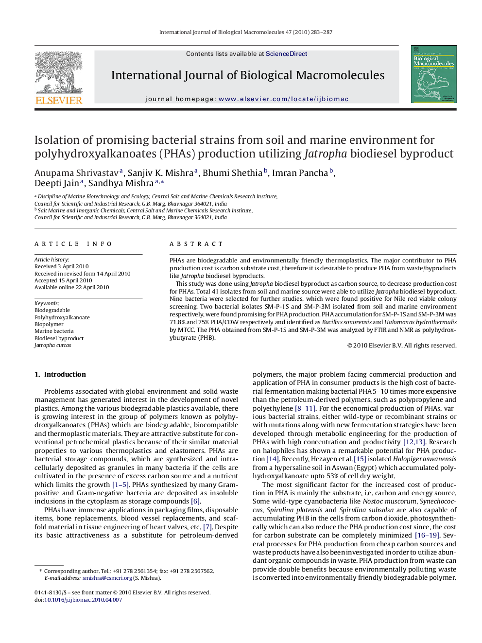 Isolation of promising bacterial strains from soil and marine environment for polyhydroxyalkanoates (PHAs) production utilizing Jatropha biodiesel byproduct