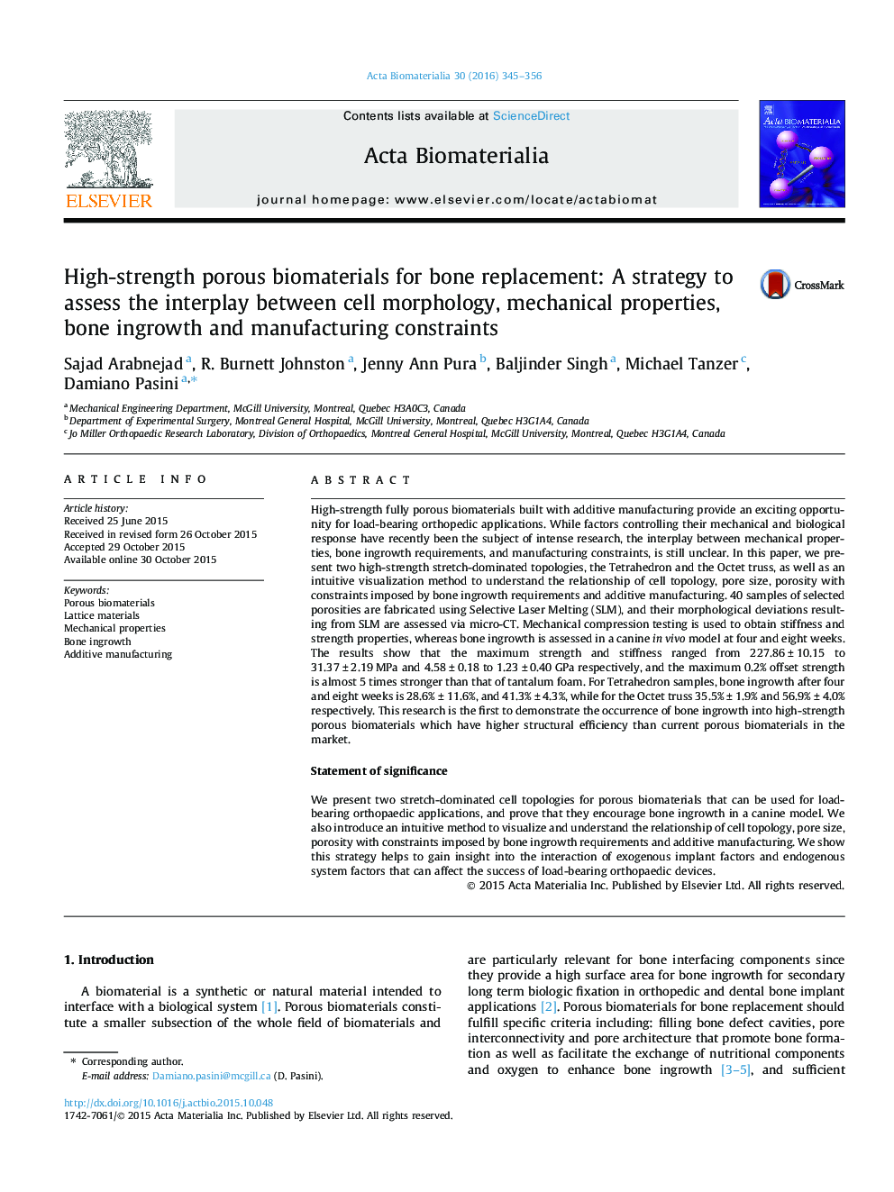 High-strength porous biomaterials for bone replacement: A strategy to assess the interplay between cell morphology, mechanical properties, bone ingrowth and manufacturing constraints