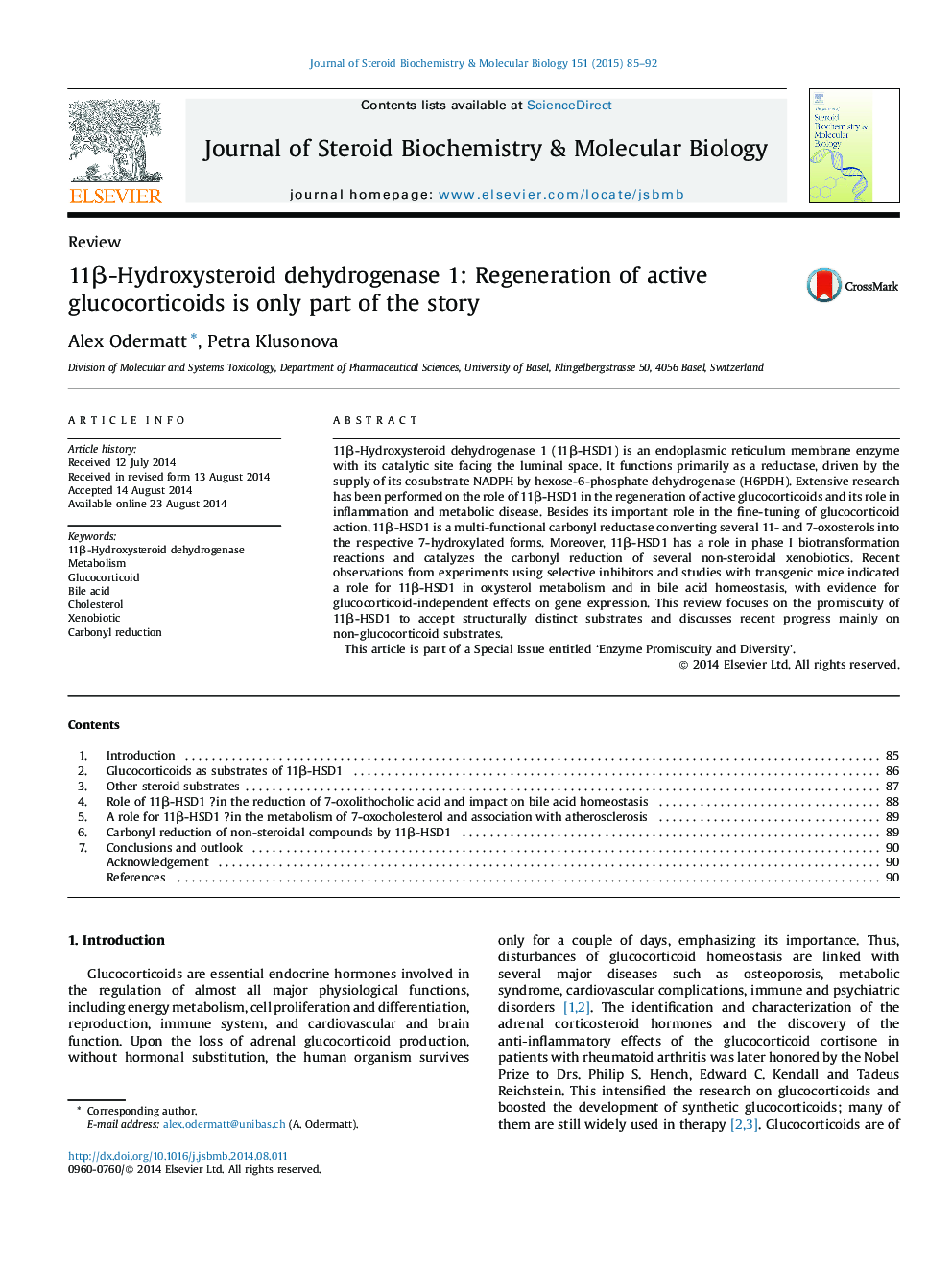 11β-Hydroxysteroid dehydrogenase 1: Regeneration of active glucocorticoids is only part of the story