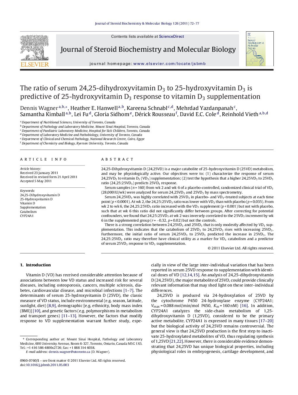 The ratio of serum 24,25-dihydroxyvitamin D3 to 25-hydroxyvitamin D3 is predictive of 25-hydroxyvitamin D3 response to vitamin D3 supplementation