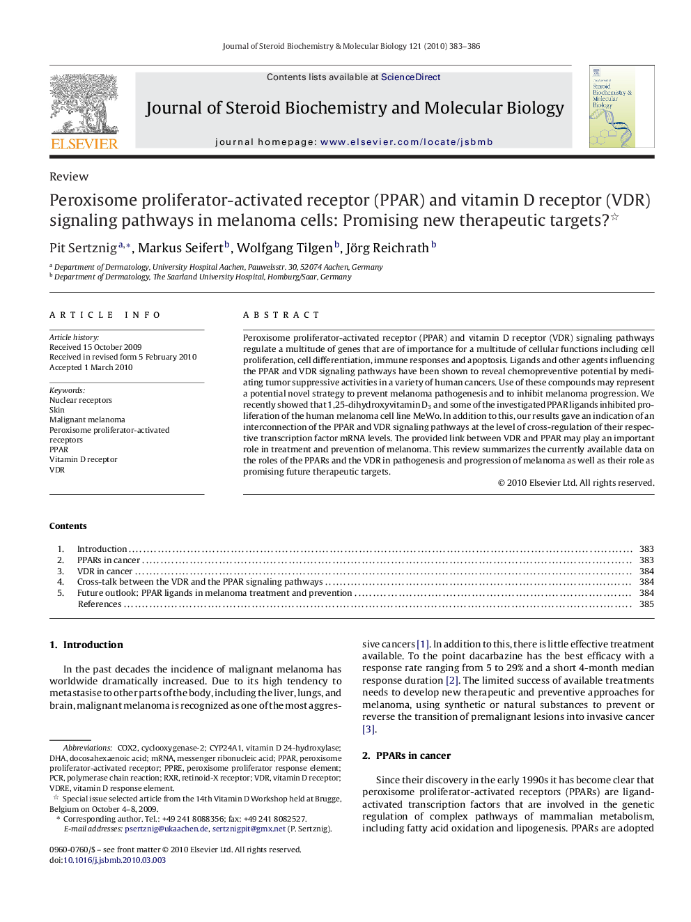 Peroxisome proliferator-activated receptor (PPAR) and vitamin D receptor (VDR) signaling pathways in melanoma cells: Promising new therapeutic targets? 