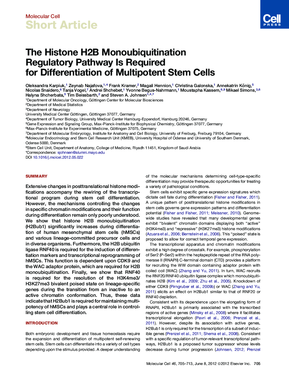 The Histone H2B Monoubiquitination Regulatory Pathway Is Required for Differentiation of Multipotent Stem Cells