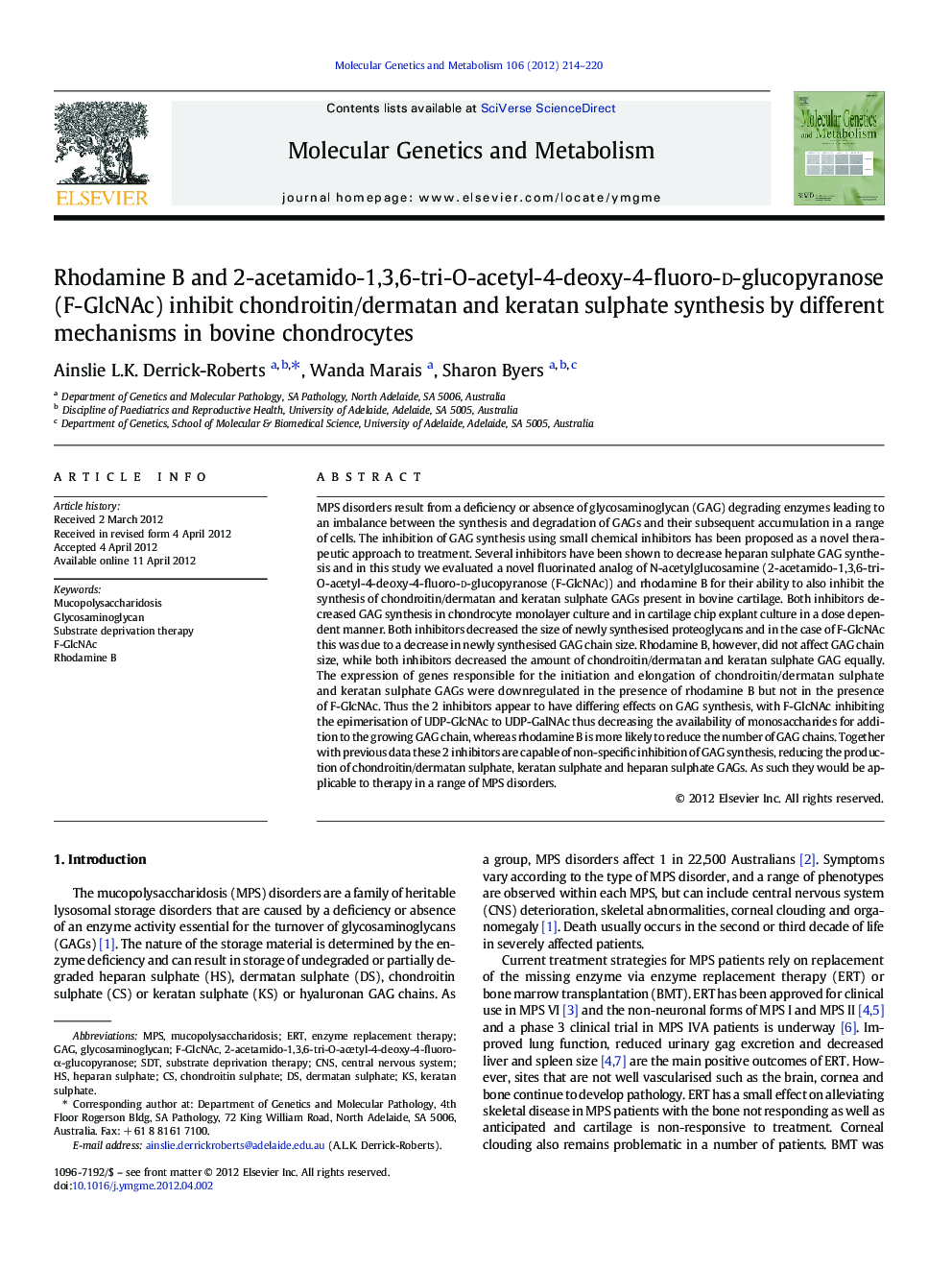 Rhodamine B and 2-acetamido-1,3,6-tri-O-acetyl-4-deoxy-4-fluoro-d-glucopyranose (F-GlcNAc) inhibit chondroitin/dermatan and keratan sulphate synthesis by different mechanisms in bovine chondrocytes