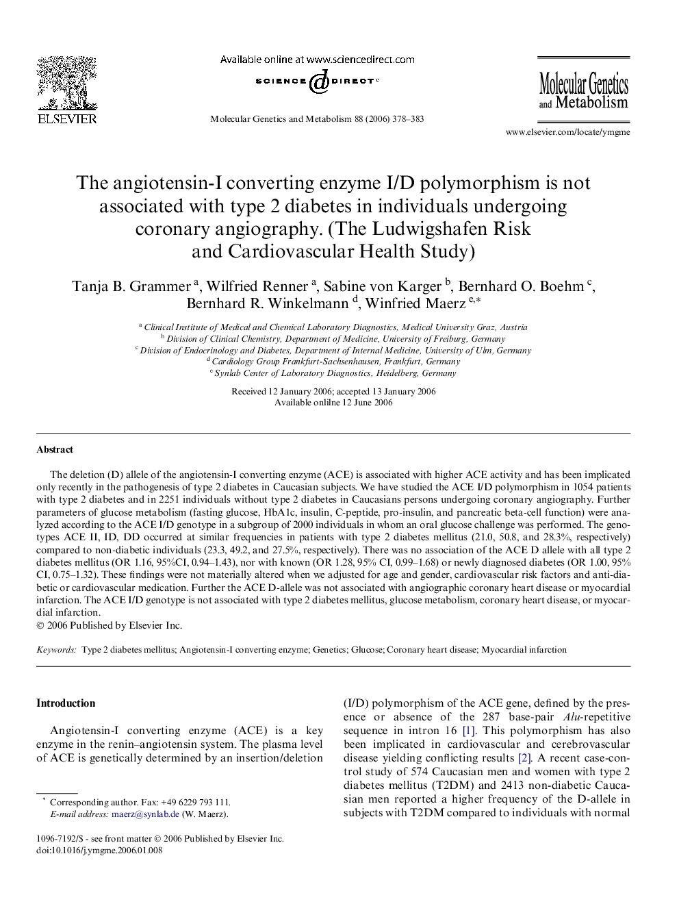 The angiotensin-I converting enzyme I/D polymorphism is not associated with type 2 diabetes in individuals undergoing coronary angiography. (The Ludwigshafen Risk and Cardiovascular Health Study)