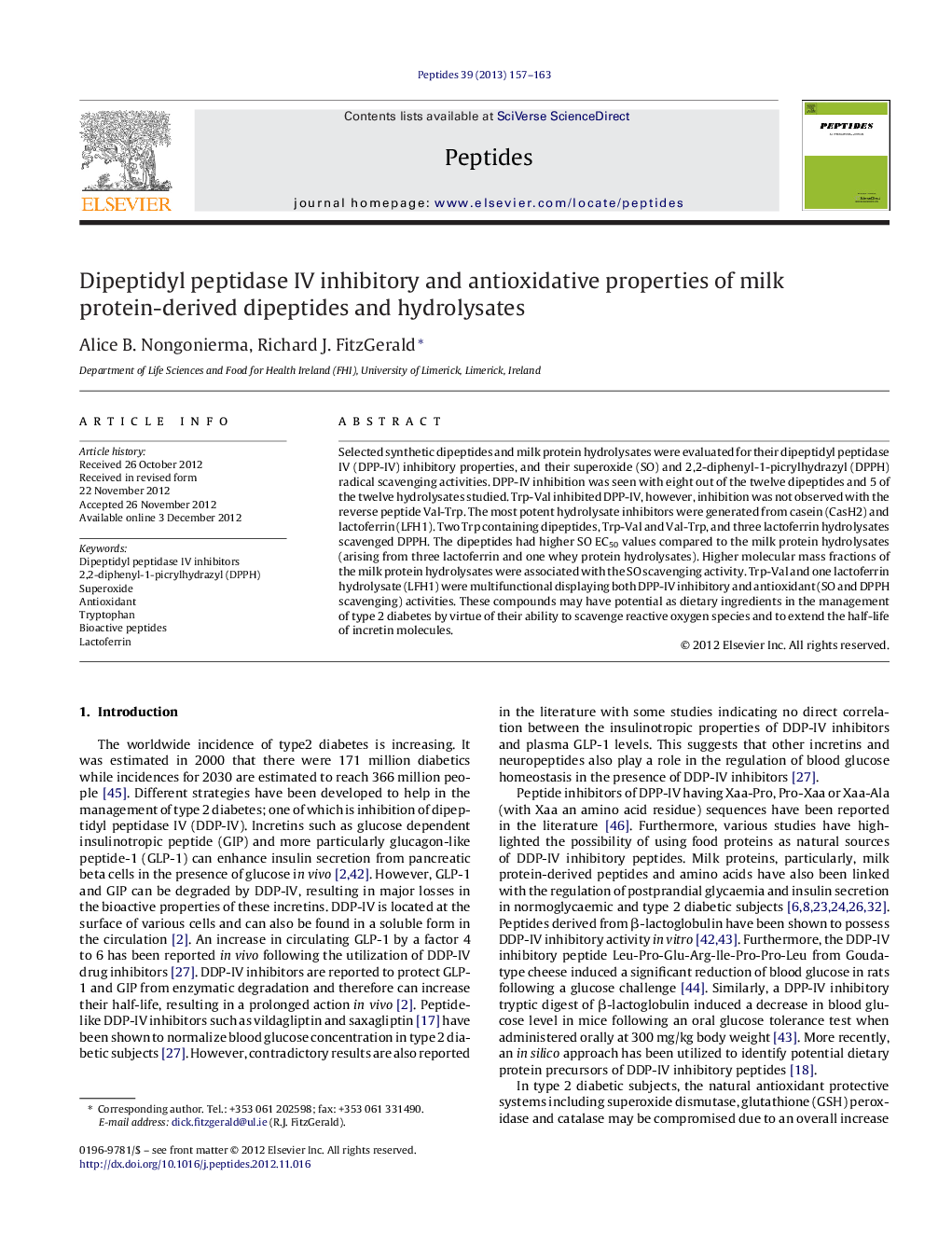 Dipeptidyl peptidase IV inhibitory and antioxidative properties of milk protein-derived dipeptides and hydrolysates