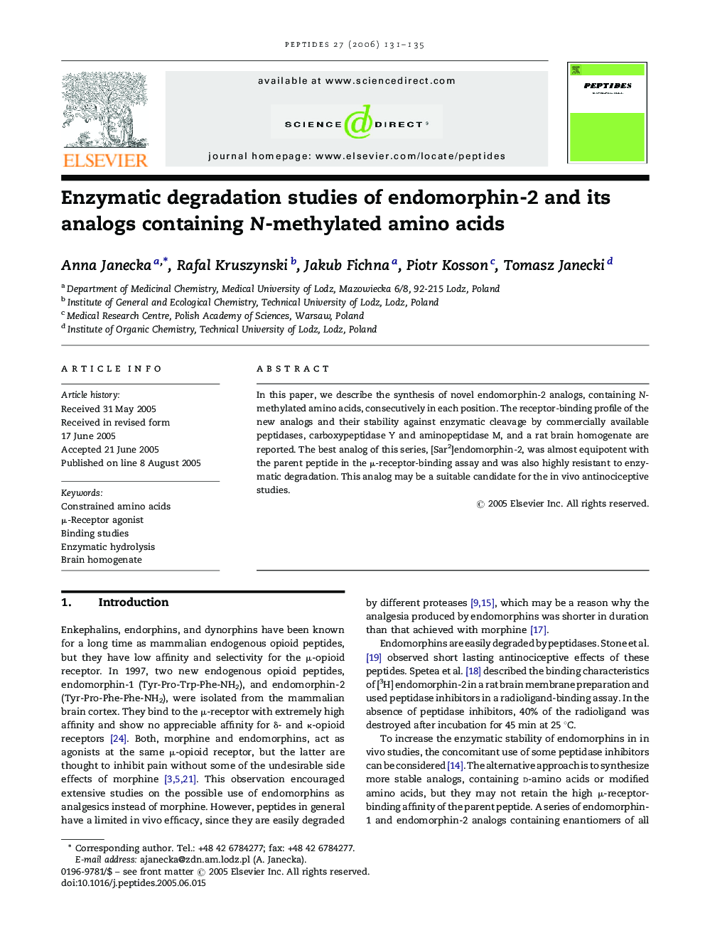 Enzymatic degradation studies of endomorphin-2 and its analogs containing N-methylated amino acids