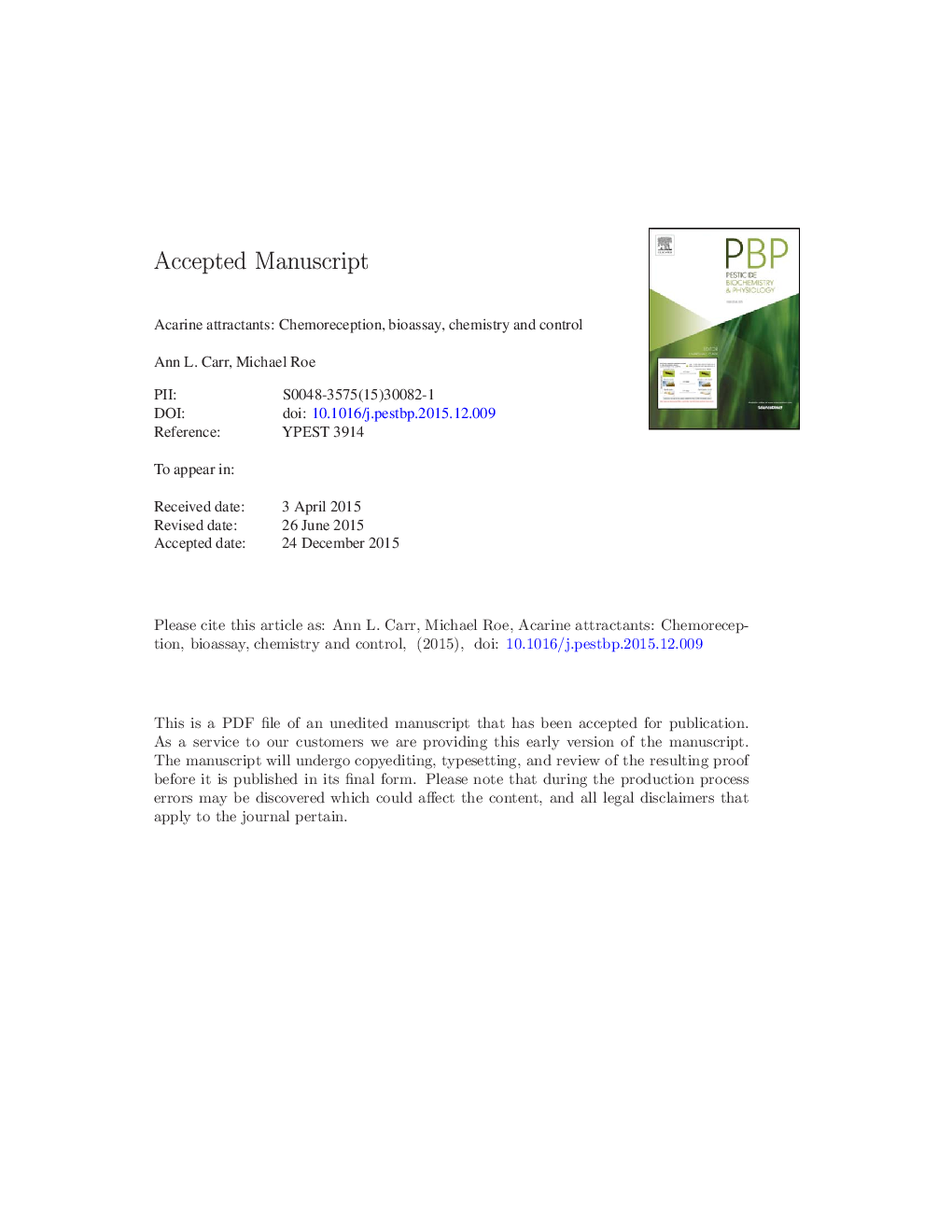 Acarine attractants: Chemoreception, bioassay, chemistry and control