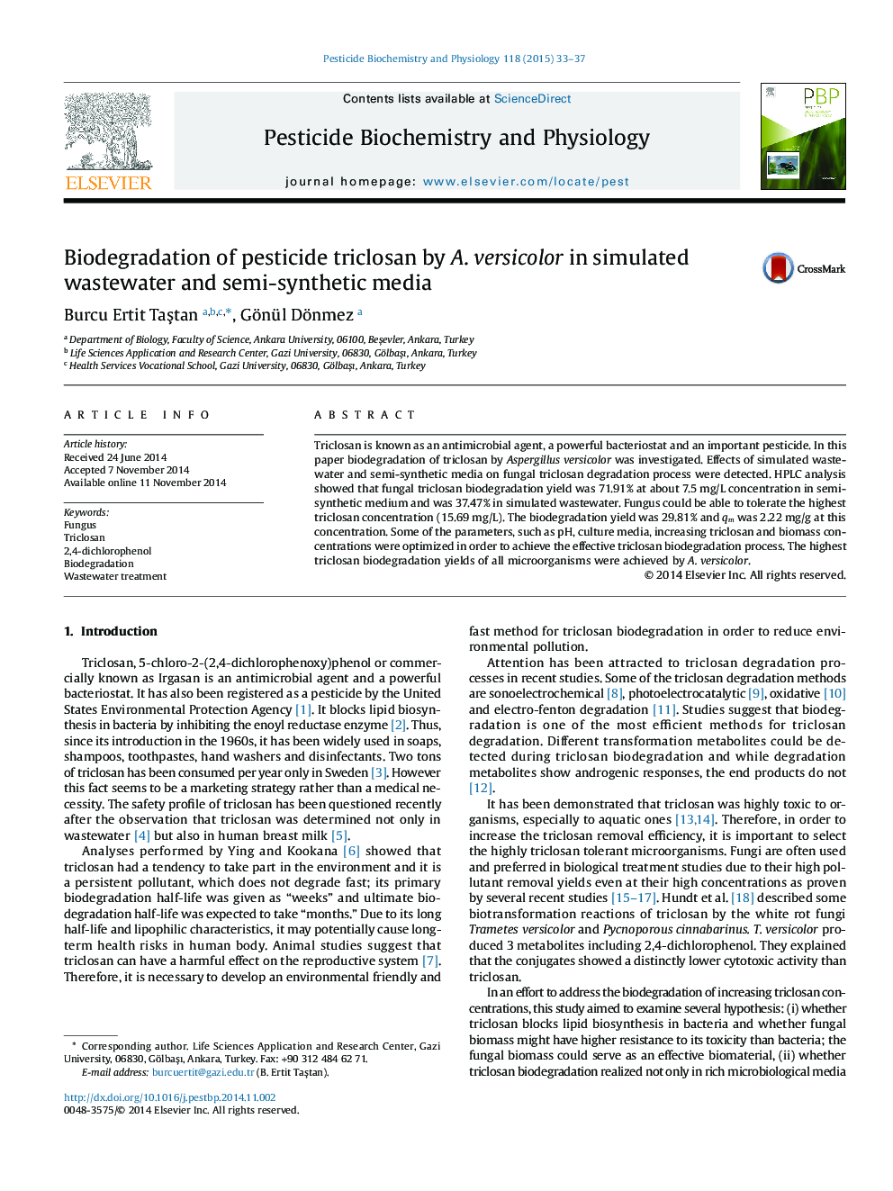 Biodegradation of pesticide triclosan by A. versicolor in simulated wastewater and semi-synthetic media