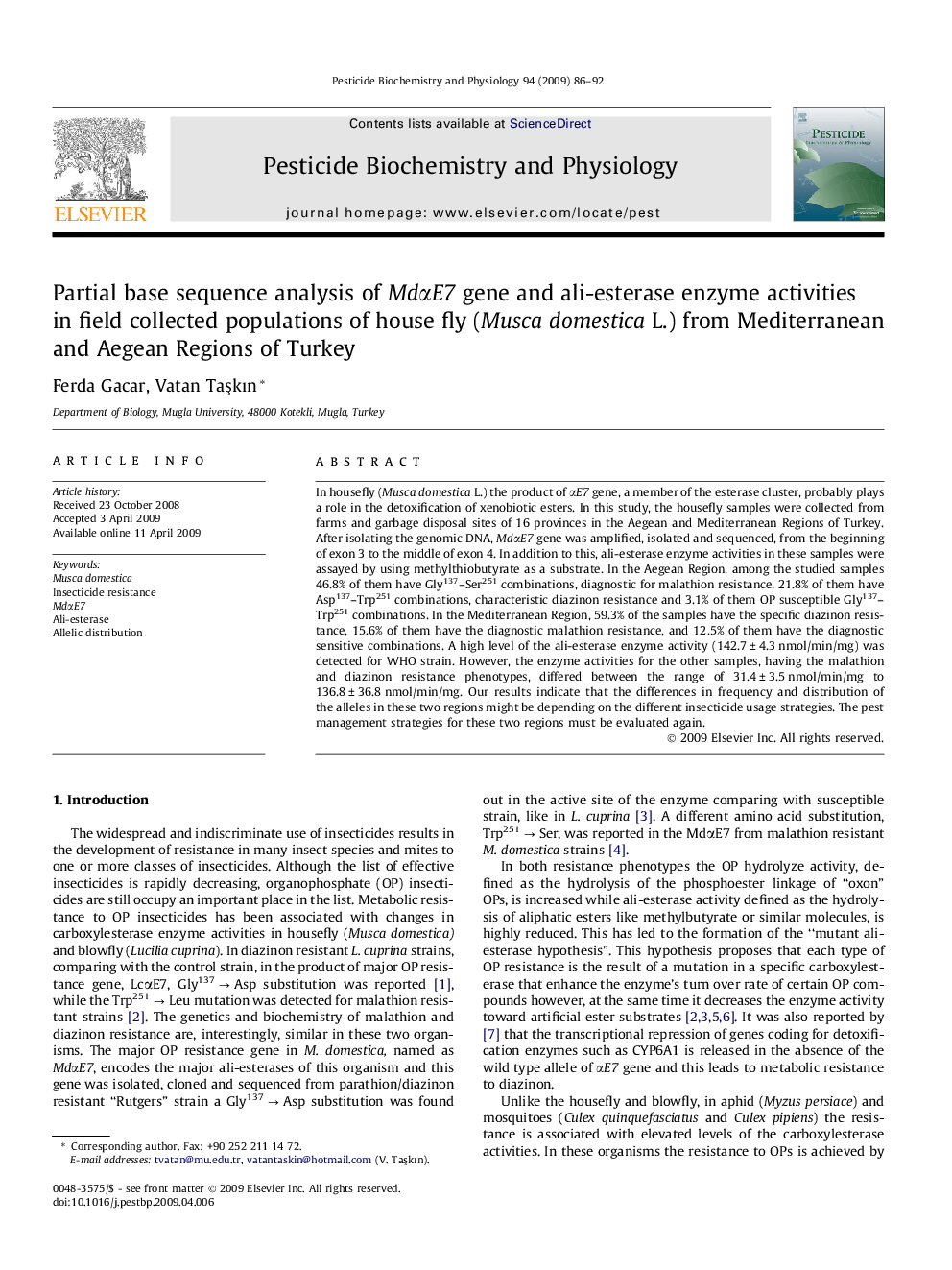 Partial base sequence analysis of MdαE7 gene and ali-esterase enzyme activities in field collected populations of house fly (Musca domestica L.) from Mediterranean and Aegean Regions of Turkey